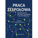 Praca zespołowa. Organizacja czasu, motywacja..