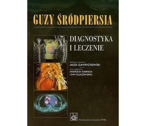 Guzy śródpiersia Diagnostyka i leczenie