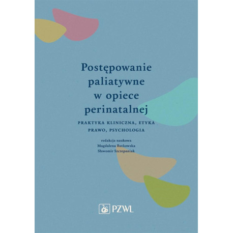 Postępowanie paliatywne w opiece perinatalnej