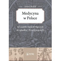 Medycyna w Polsce od czasów najdawniejszych...