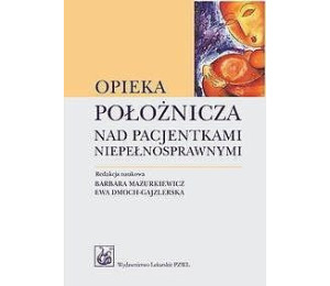 Opieka położnicza nad pacjentkami niepełnospraw.