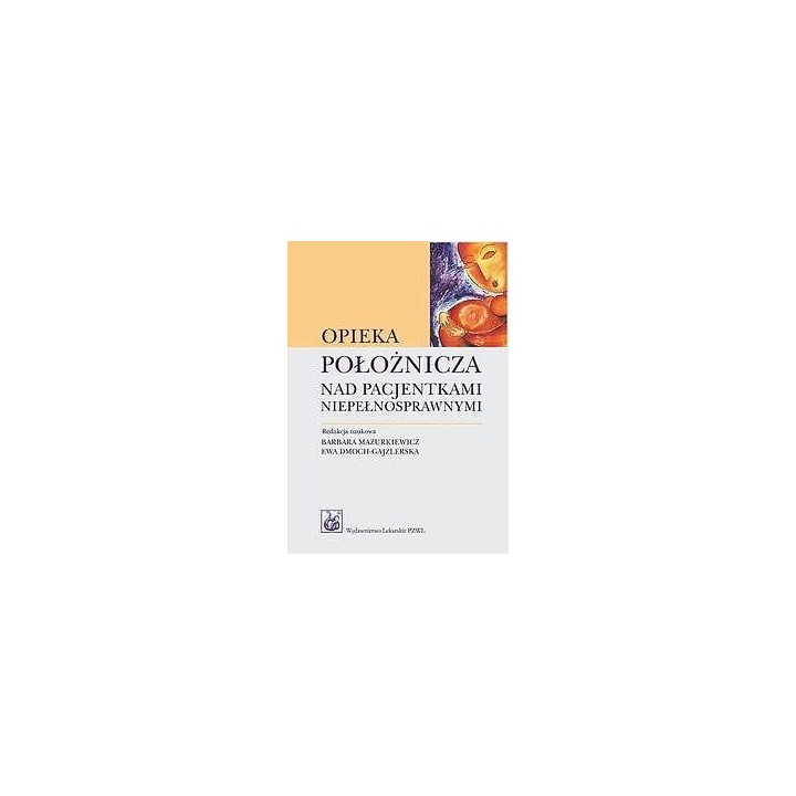 Opieka położnicza nad pacjentkami niepełnospraw.