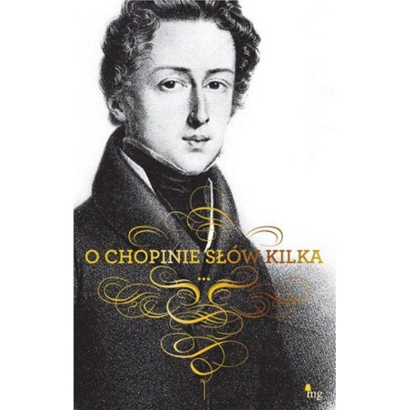 O Chopinie słów kilka