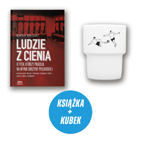 Ludzie z cienia. O tych, którzy pracują na wynik drużyny piłkarskiej (książka + kubek retro)