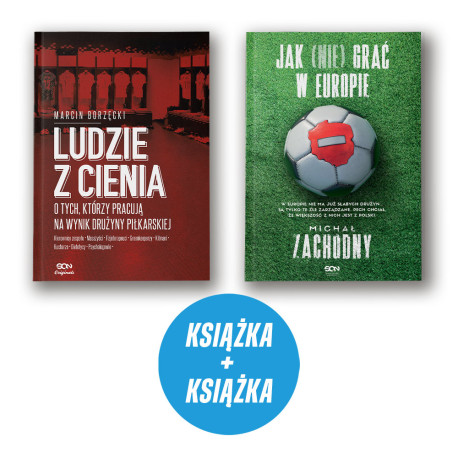  Ludzie z cienia + Jak (nie) grać w Europie (2x książka)
