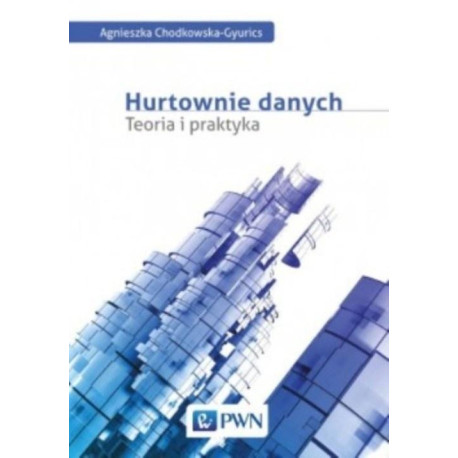 Hurtownie danych. Teoria i praktyka