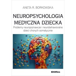 Neuropsychologia medyczna dziecka