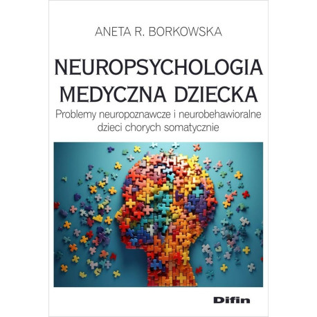 Neuropsychologia medyczna dziecka