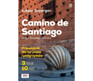 Camino de Santiago. Droga Świętego Jakuba