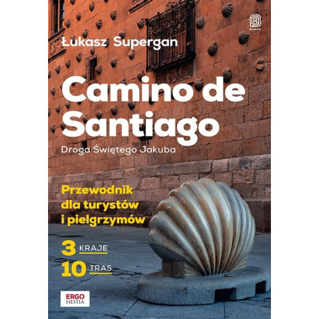 Camino de Santiago. Droga Świętego Jakuba