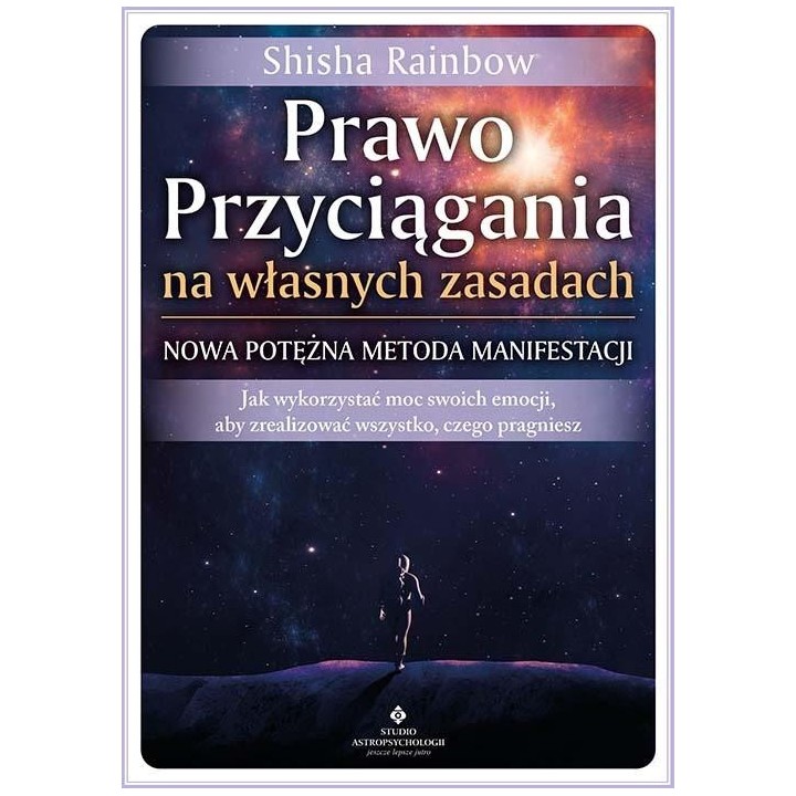 Prawo Przyciągania na własnych zasadach..
