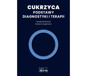 Cukrzyca - Podstawy diagnostyki i terapii