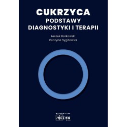 Cukrzyca - Podstawy diagnostyki i terapii