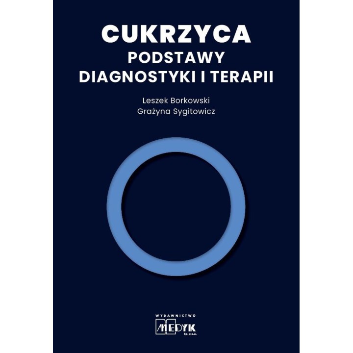Cukrzyca - Podstawy diagnostyki i terapii