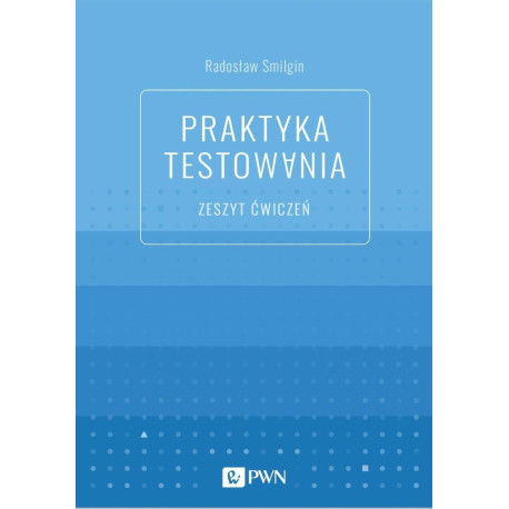Praktyka testowania. Zeszyt ćwiczeń