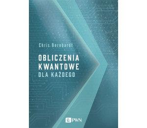 Obliczenia kwantowe dla każdego