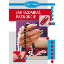 Jak ozdabiać paznokcie