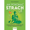 Jak pokonać strach. 24 proste metody..
