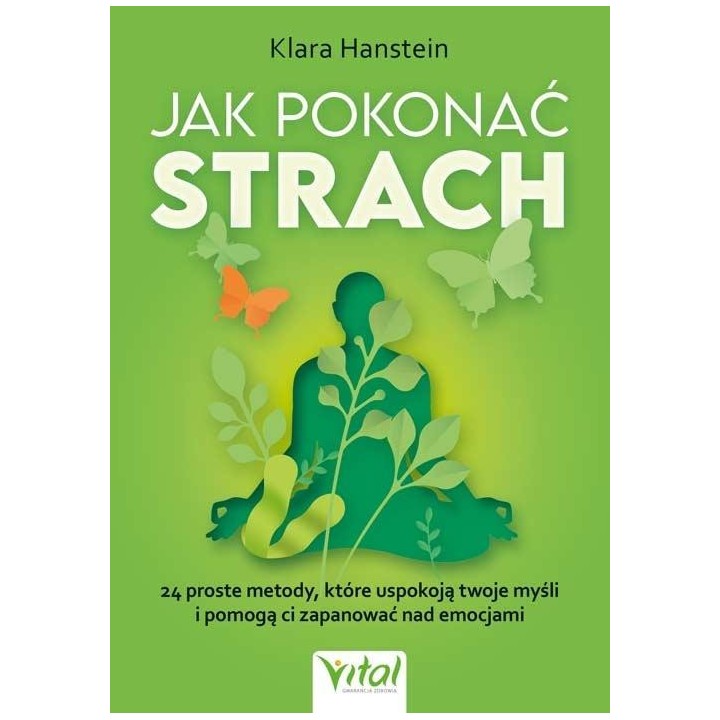 Jak pokonać strach. 24 proste metody..