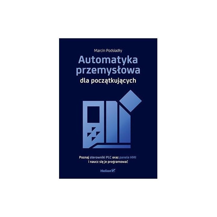 Automatyka przemysłowa dla początkujących