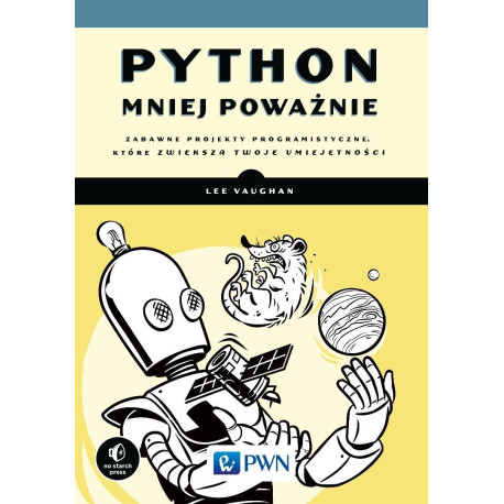 Python mniej poważnie. Zabawne projekty...