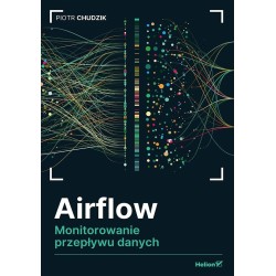 Airflow. Monitorowanie przepływu danych