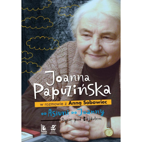 Od Asiuni do Joanny. Życie pod Bajdułem