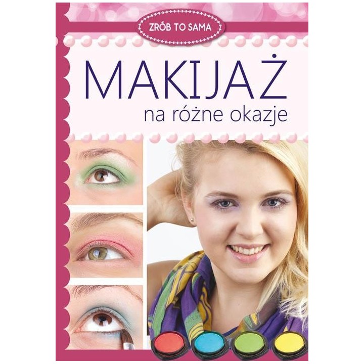 Makijaż na różne okazje