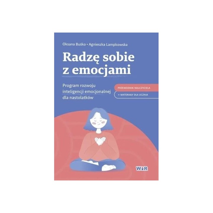 Radzę sobie z emocjami. Program rozwoju...