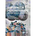 Superwizja psychoterapii. Podejście grupowo...