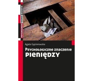 Psychologiczne znaczenie pieniędzy