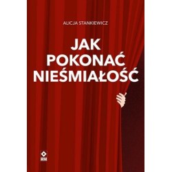 Jak pokonać nieśmiałość