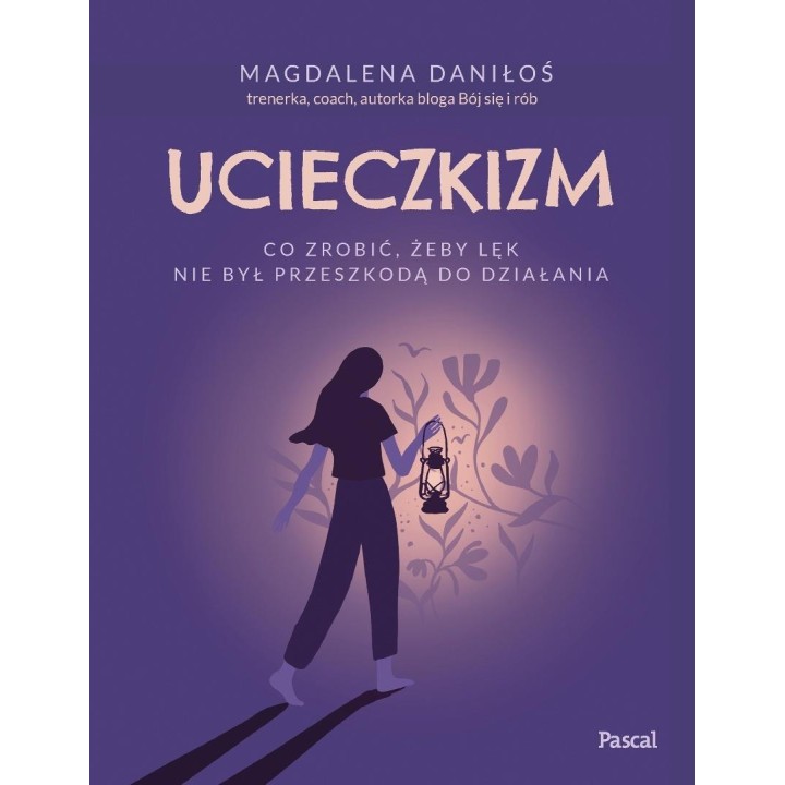 Ucieczkizm. Co zrobić, żeby lęk nie był...