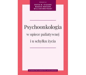 Psychoonkologia w opiece paliatywnej i u schyłku..