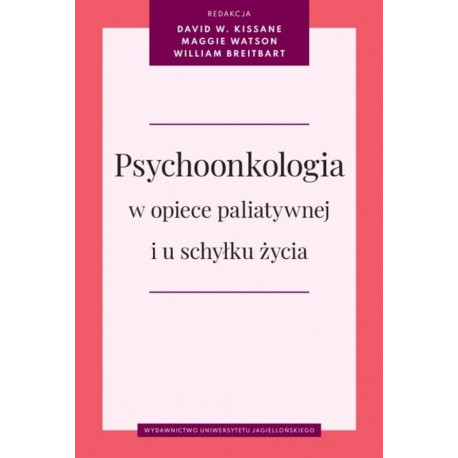 Psychoonkologia w opiece paliatywnej i u schyłku..
