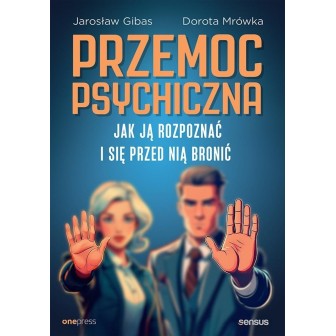 Przemoc psychiczna. Jak ją rozpoznać i...