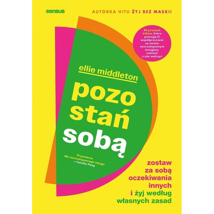 Pozostań sobą. Zostaw za sobą oczekiwania innych..