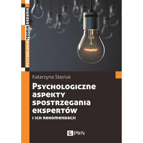 Psychologiczne aspekty postrzegania ekspertów...