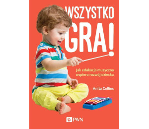 Wszystko gra! Jak edukacja muzyczna wspiera rozwój