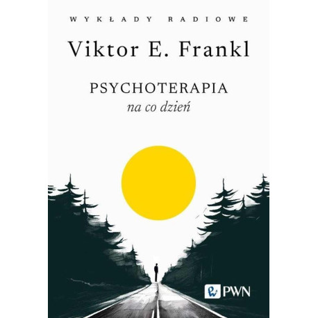 Psychoterapia na co dzień. Wykłady radiowe
