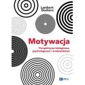 Motywacja. Perspektywa Biologiczna, psychologiczna