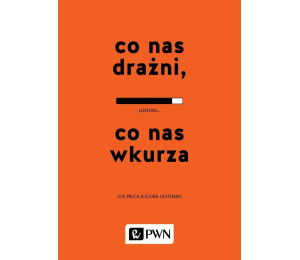 Co nas drażni, co nas wkurza