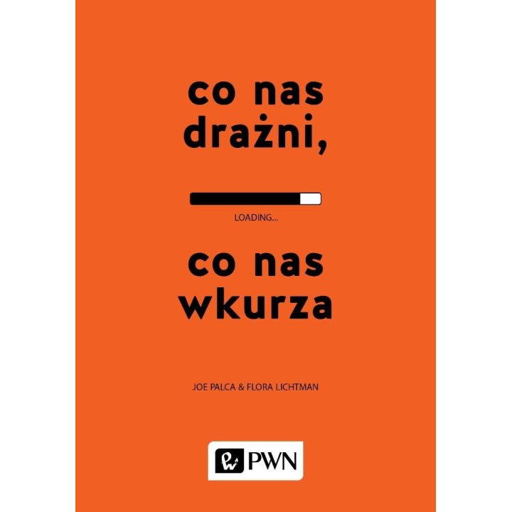 Co nas drażni, co nas wkurza