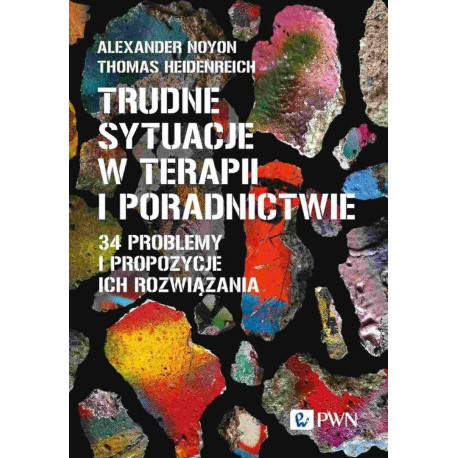 Trudne sytuacje w terapii i poradnictwie