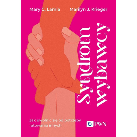 Syndrom wybawcy. Jak uwolnić się od potrzeby...