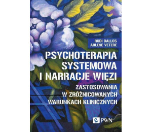 Psychoterapia systemowa i narracje więzi