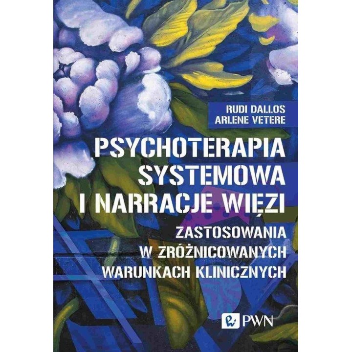 Psychoterapia systemowa i narracje więzi