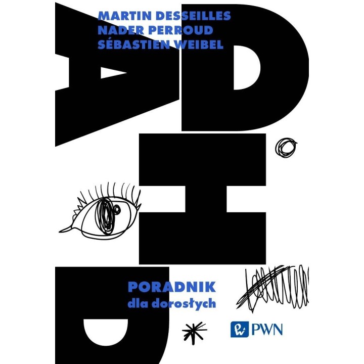 ADHD. Poradnik dla dorosłych