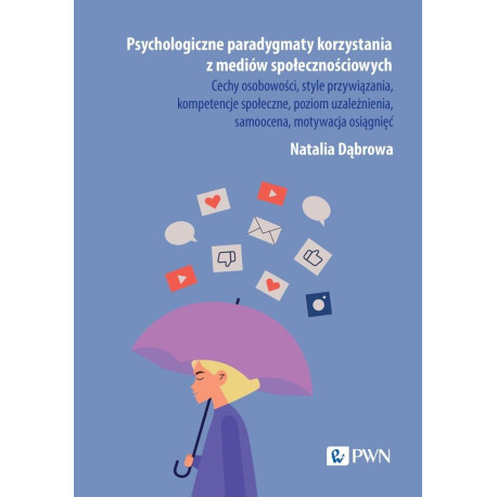 Psychologiczne paradygmaty korzystania z mediów...