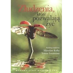 Złudzenia, które pozwalają żyć